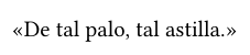 De tal palo